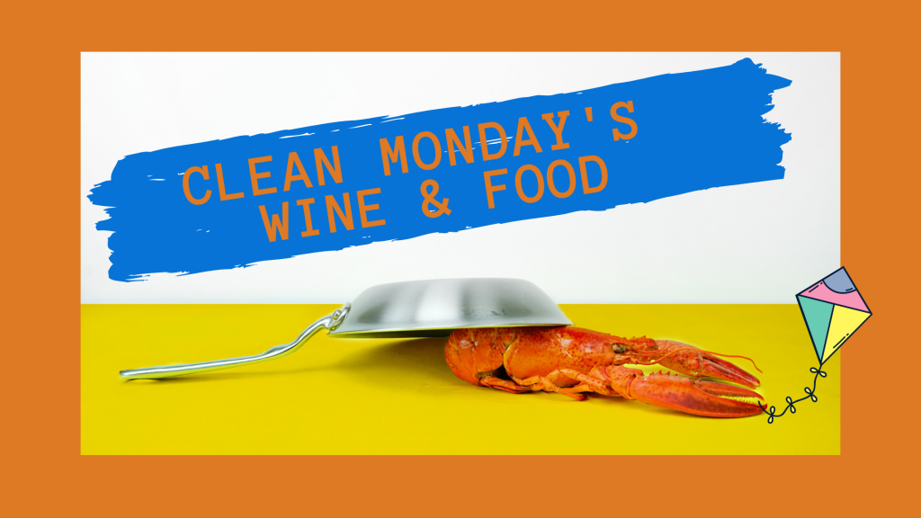 Wines to choose for Clean Monday!
